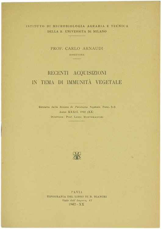 RECENTI ACQUISIZIONI IN TEMA DI IMMUNITA' VEGETALE.