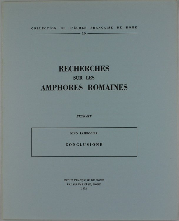 RECHERCHES SUR LES AMPHORES ROMAINES. CONCLUSIONE.
