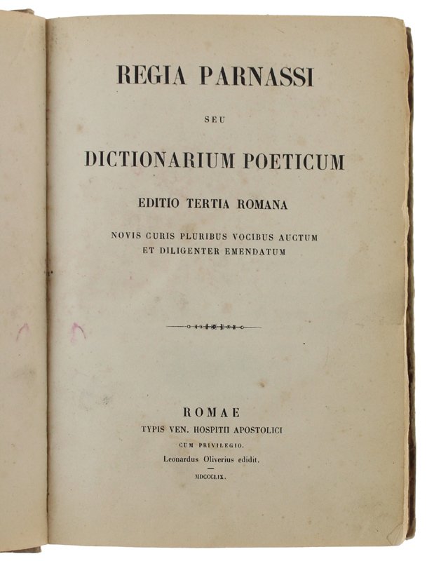 REGIA PARNASSI seu DICTIONARIUM POETICUM. Editio Tertia Romana novis curis … | Immagine principale