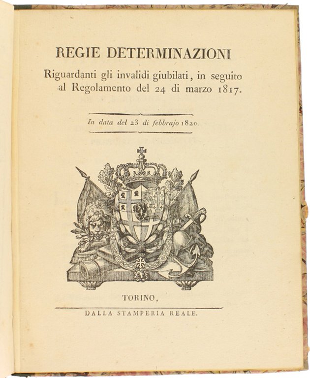 REGOLAMENTO PER ASSICURARE L'INTERESSE DE' BASS'UFFIZIALI E SOLDATI GIUBILATI, E …