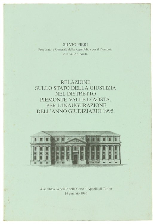 RELAZIONE SULLO STATO DELLA GIUSTIZIA NEL DISTRETTO PIEMONTE-VALLE D'AOSTA, PER …