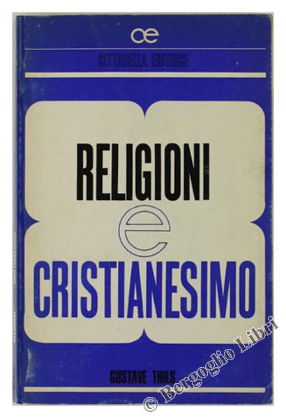 RELIGIONI E CRISTIANESIMO.