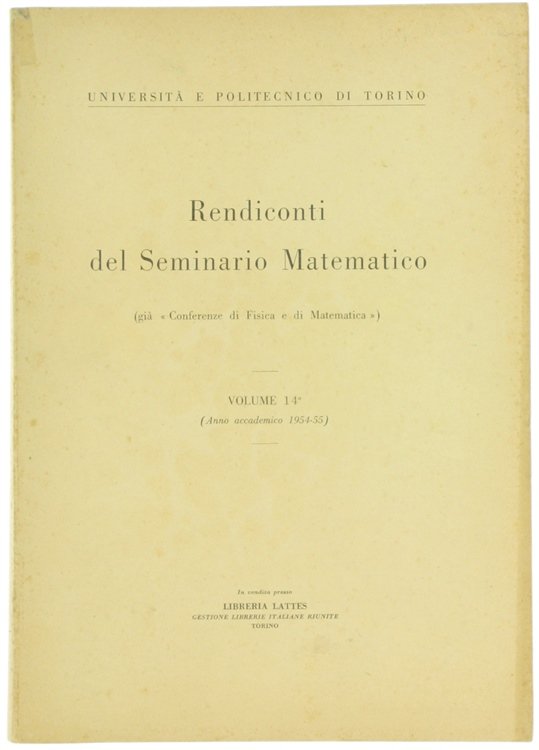 RENDICONTI DEL SEMINARIO MATEMATICO. Vol. 14° (Anno accademico 1954-55).