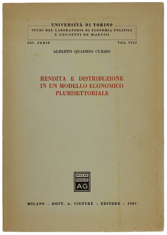 RENDITA E DISTRIBUZIONE IN UN MODELLO ECONOMICO PLURISETTORIALE.