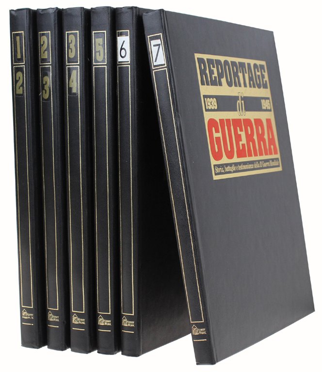 REPORTAGE DI GUERRA 1939-1945. Storia, battaglie e testimonianze della II …