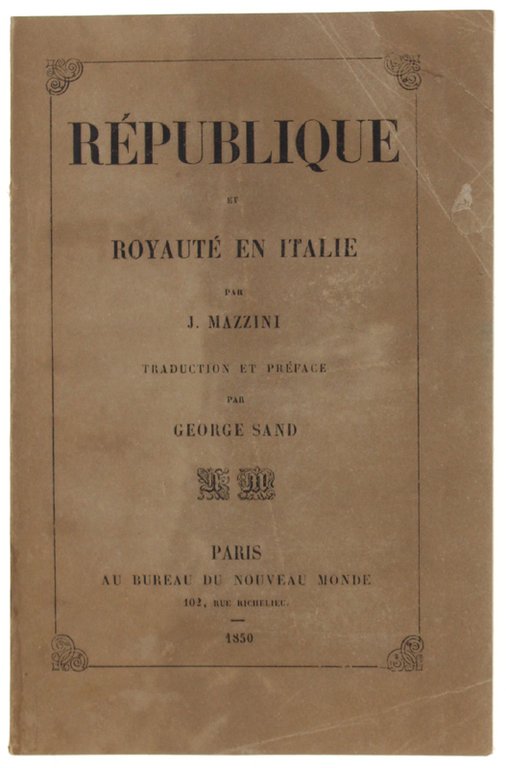 REPUBLIQUE ET ROYAUTE' EN ITALIE. Traduction et préface par GEORGE …