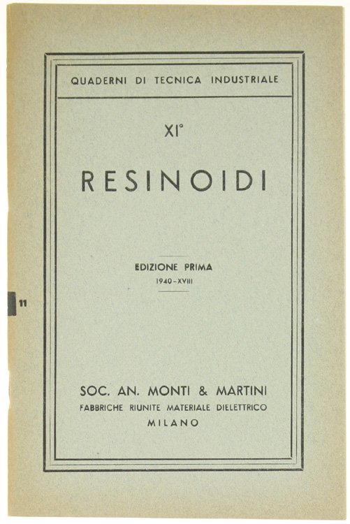 RESINOIDI. Edizione prima.