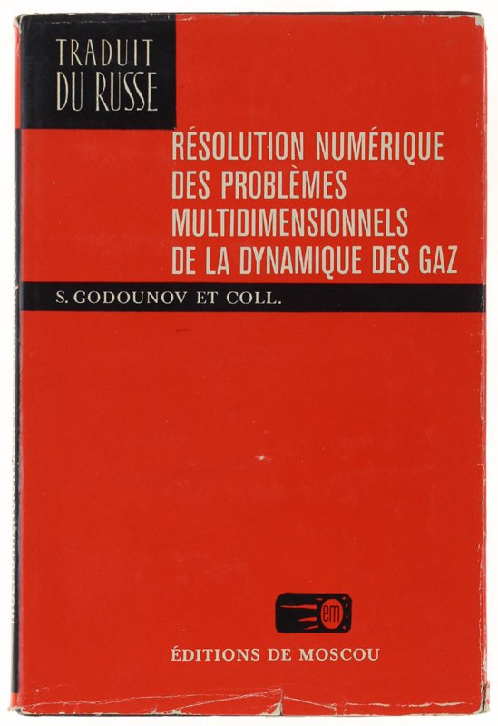 RESOLUTION NUMERIQUE DES PROBLEMES MULTIDIMENSIONNELS DE LA DYNAMIQUE DES GAZ. …