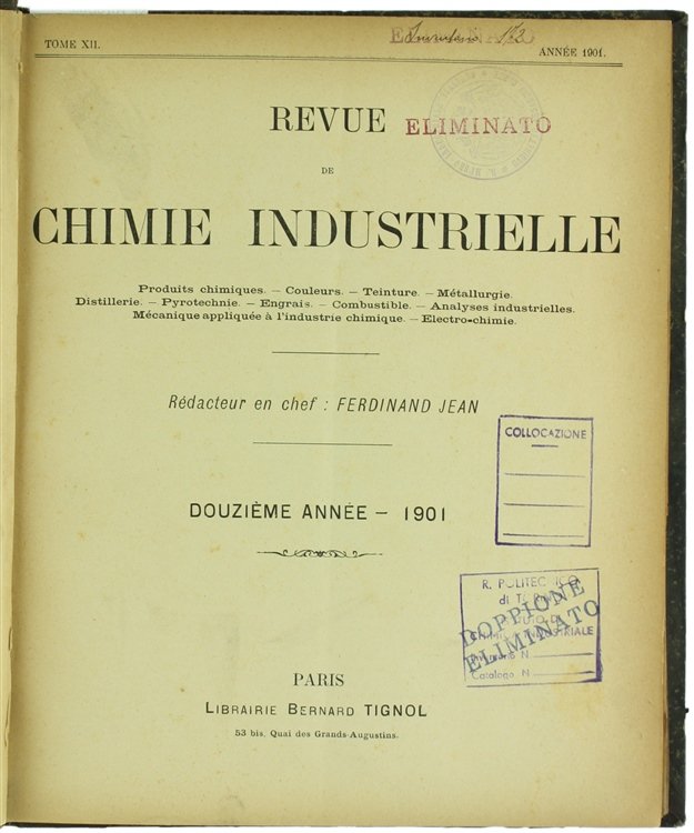 REVUE DE CHIMIE INDUSTRIELLE. Tome 12. Douzième Année - 1901. …