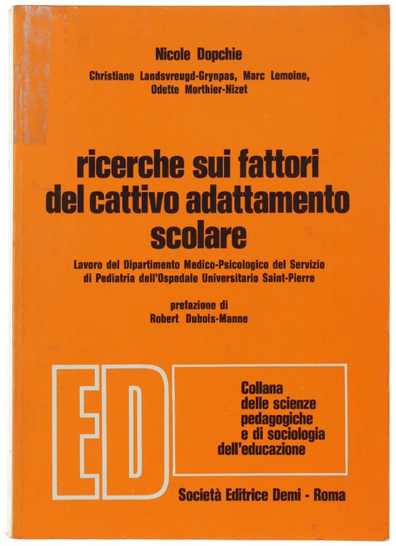 RICERCHE SUI FATTORI DEL CATTIVO ADATTAMENTO SCOLARE. Lavoro del Dipartimento … | Immagine Gallery 2