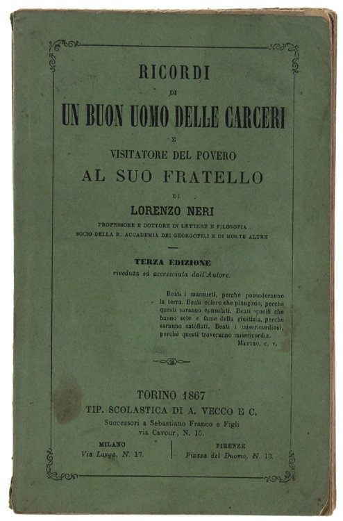 RICORDI DI UN BUON UOMO DELLE CARCERI E VISITATORE DEL …
