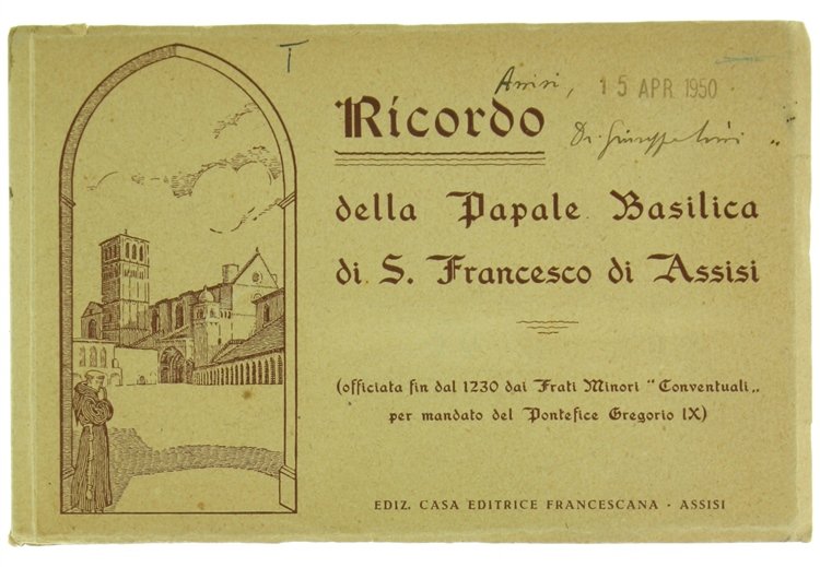 RICORDO DELLA PAPALE BASILICA DI S.FRANCESCO DI ASSISI.