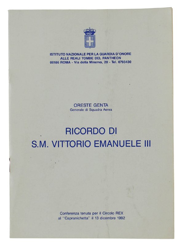 RICORDO DI S.M. VITTORIO EMANUELE III. Conferenza
