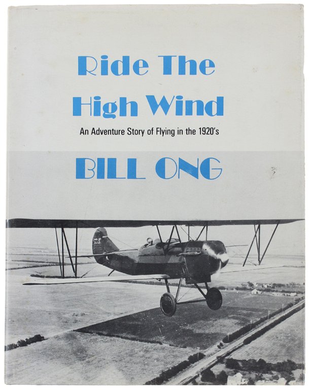 RIDE THE HIGH WIND. An Adventure Story of Flying in …