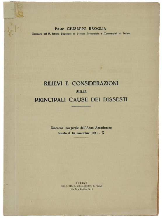 RILIEVI E CONSIDERAZIONI SULLE PRINCIPALI CAUSE DEI DISSESTI. Discorso inaugurale …