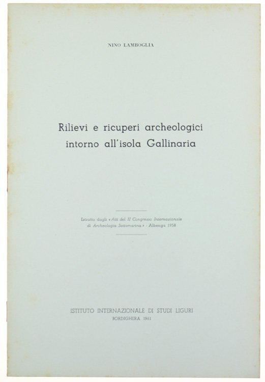 RILIEVI E RICUPERI ARCHEOLOGICI INTORNO ALL'ISOLA GALLINARIA.