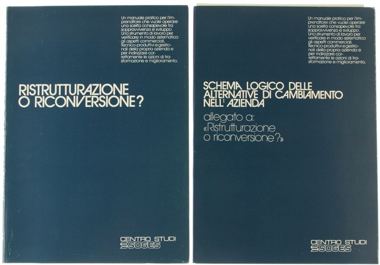 RISTRUTTURAZIONE O RICONVERSIONE?