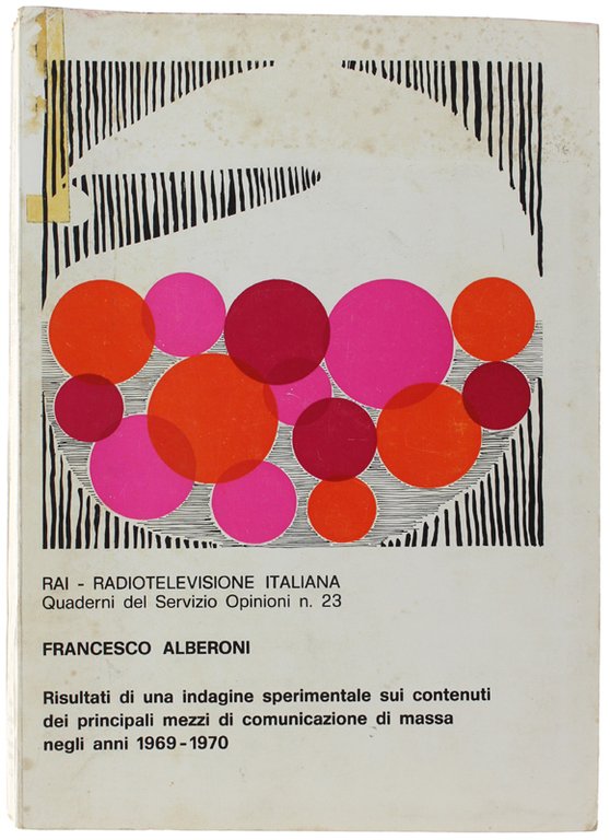 RISULTATI DI UNA INDAGINE SPERIMENTALE SUI CONTENUTI DEI PRINCIPALI MEZZI …