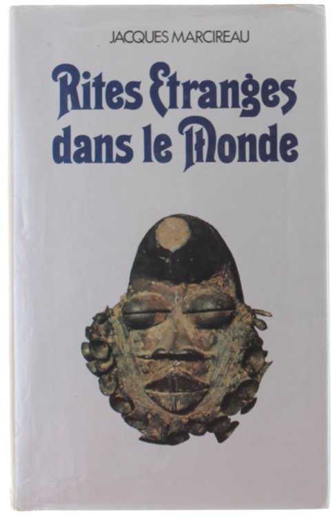 RITES ETRANGES DANS LE MONDE.