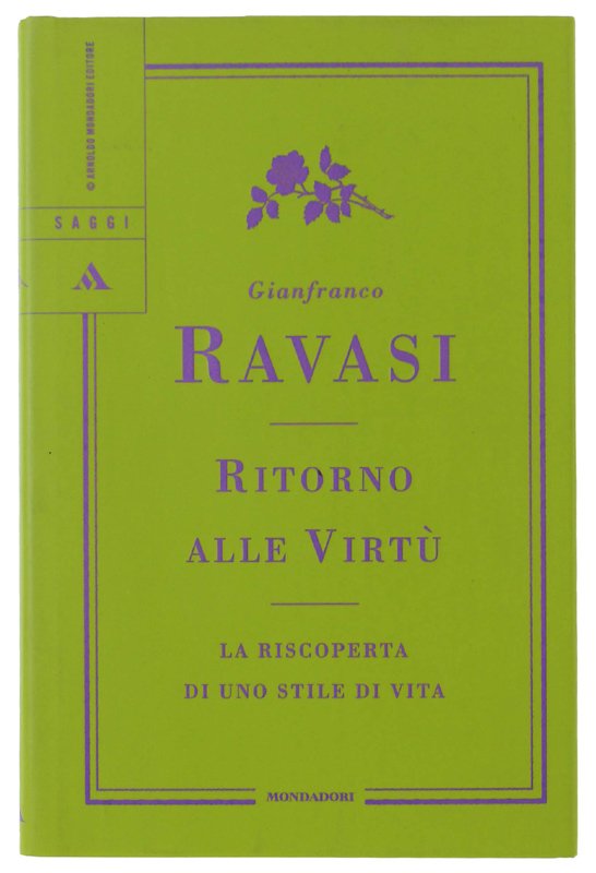 RITORNO ALLE VIRTÙ. La riscoperta di uno stile di vita
