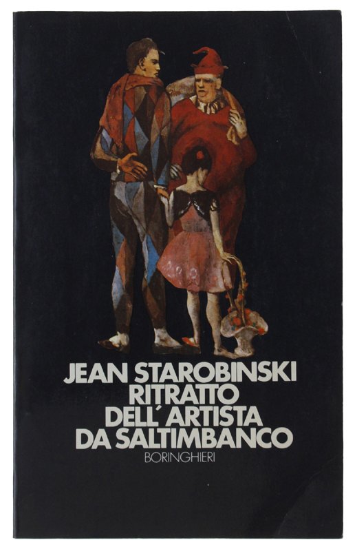 RITRATTO DELL'ARTISTA DA SALTIMBANCO. A cura di Corrado Bologna
