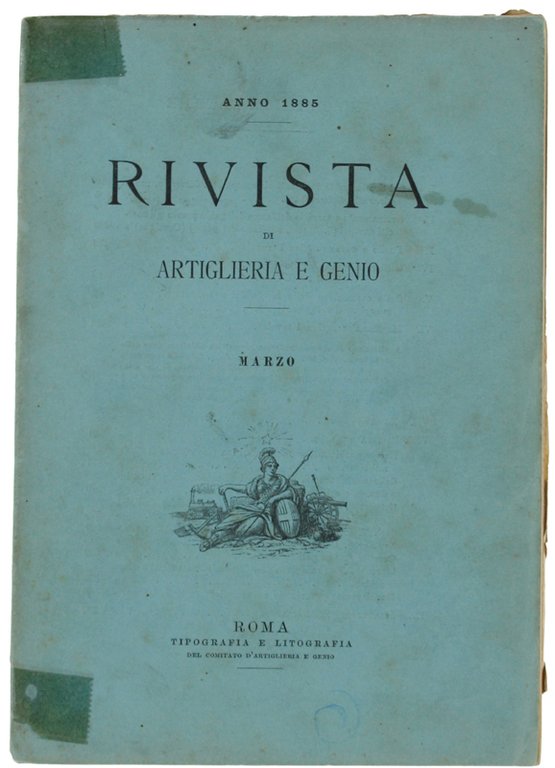 RIVISTA DI ARTIGLIERIA E GENIO - Anno 1885 - Marzo.