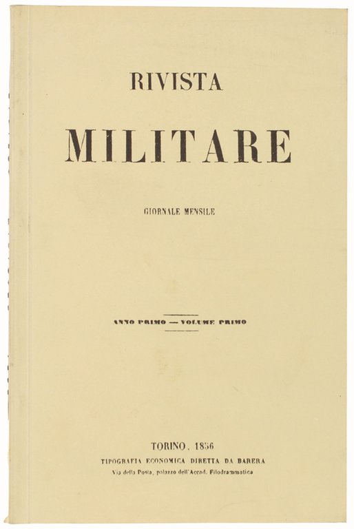 RIVISTA MILITARE. Giornale Mensile. Anno I - Volume I.