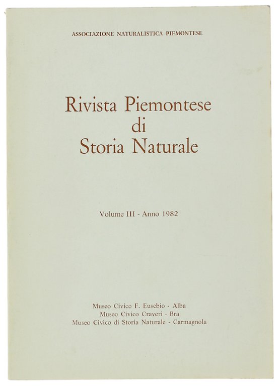 RIVISTA PIEMONTESE DI STORIA NATURALE. Volume III - Anno 1982.