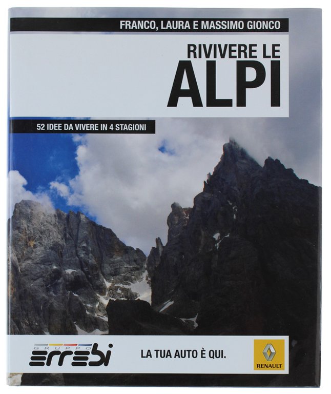 RIVIVERE LE ALPI - 52 idee da vivere in 4 … | Immagine Gallery 1