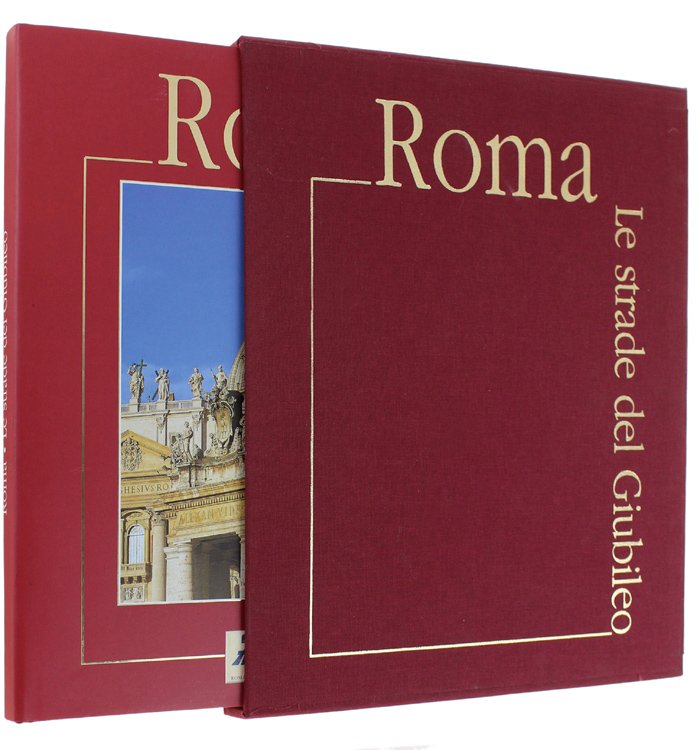 ROMA - LE STRADE DEL GIUBILEO. XXVIII giornate di studio …