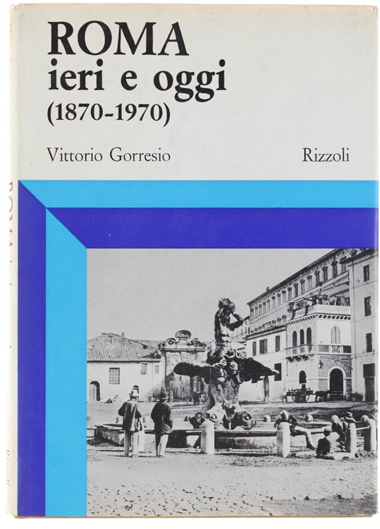 ROMA IERI E OGGI (1870-1970). | Immagine principale