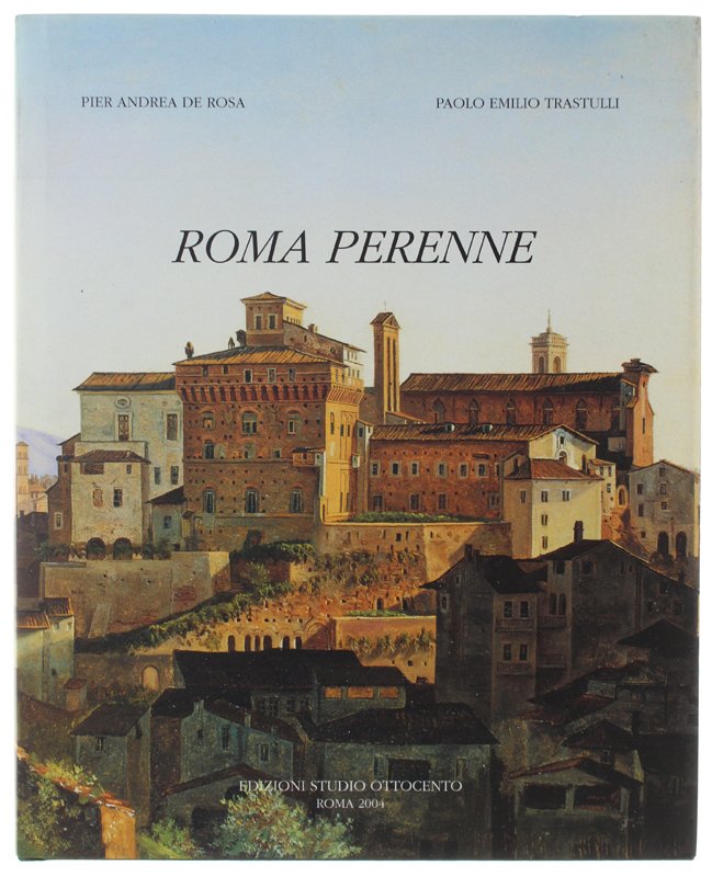 ROMA PERENNE [Prima pregiata edizione]