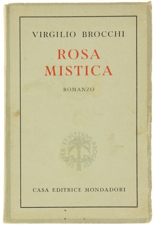 ROSA MISTICA. I casti libri delle donne che mi hanno …