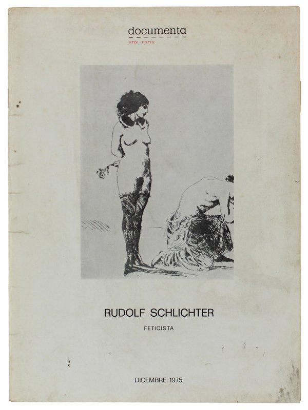 RUDOLF SCHLICHTER FETICISTA
