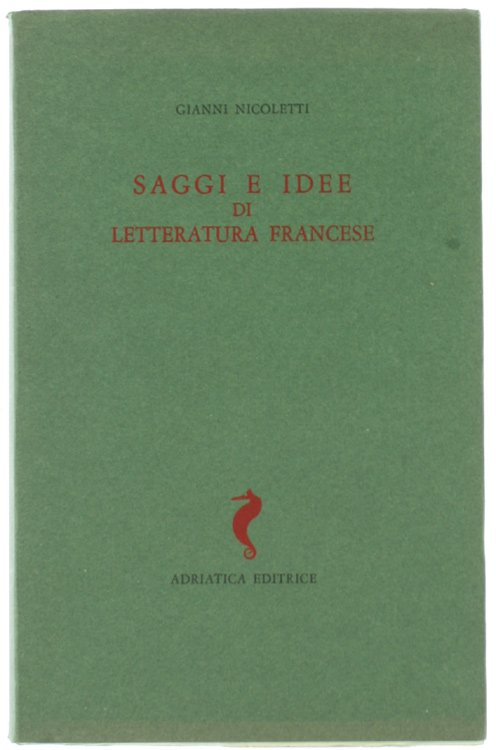 SAGGI E IDEE DI LETTERATURA FRANCESE.