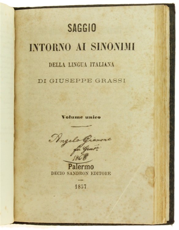 SAGGIO INTORNO AI SINONIMI DELLA LINGUA ITALIANA (edizioni 1857 e …