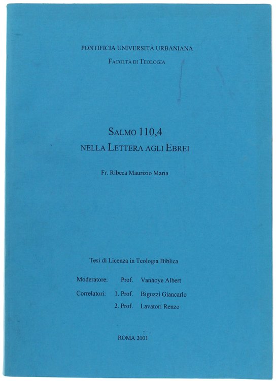SALMO 110,4 NELLA LETTERA AGLI EBREI. Tesi di Licenza in …