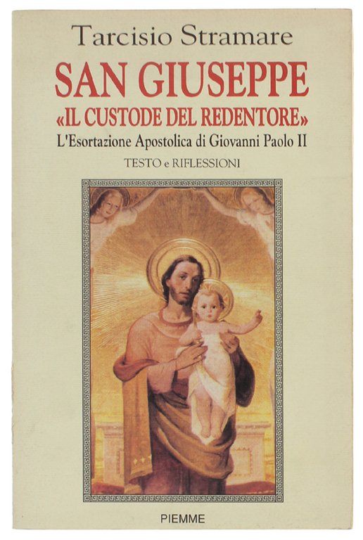 SAN GIUSEPPE "IL CUSTODE DEL REDENTORE" - L'esortazione apostolica di Giovanni Paolo II. Testo e riflessioni.