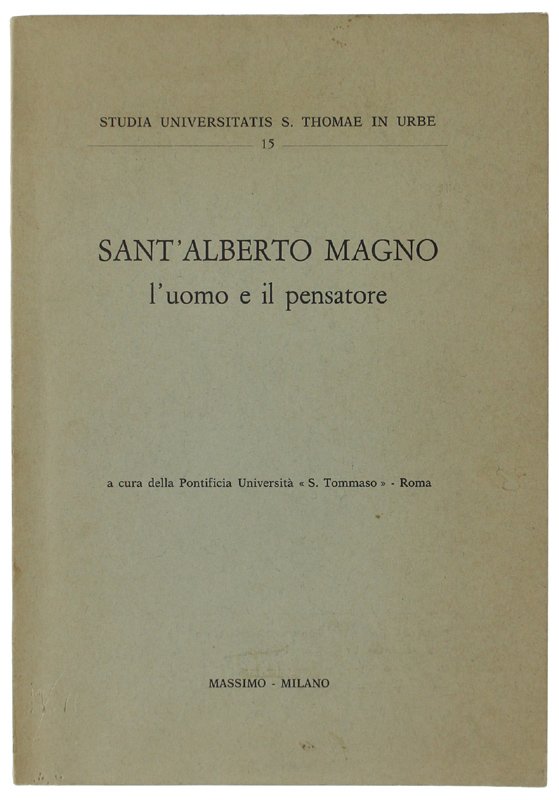 SANT'ALBERTO MAGNO L'uomo e il pensatore