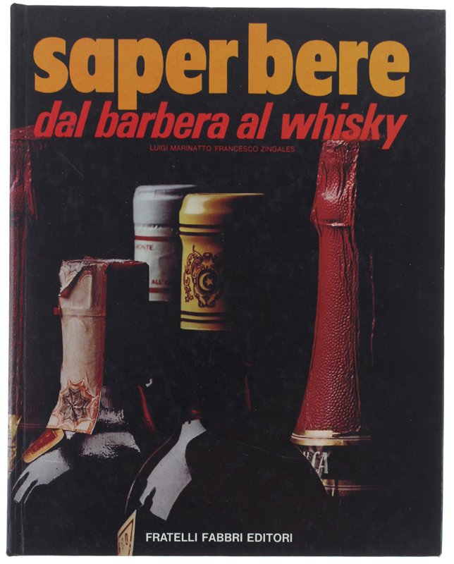 SAPER BERE dal barbera al whisky.
