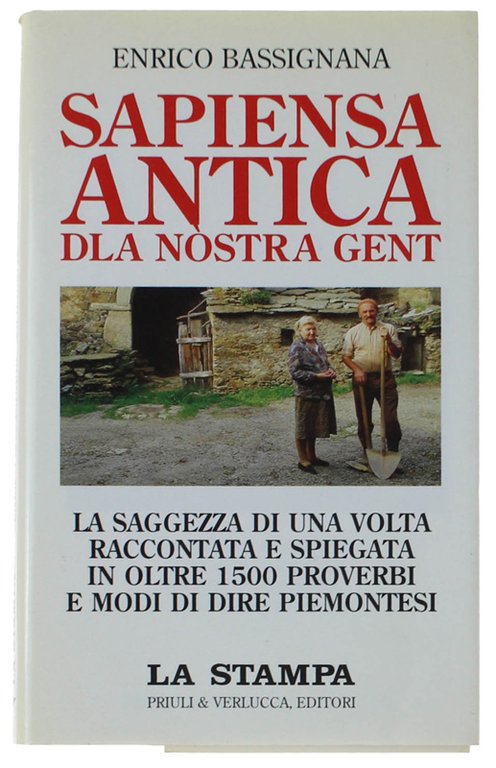 SAPIENSA ANTICA DLA NOSTRA GENT. La saggezza di una volta …