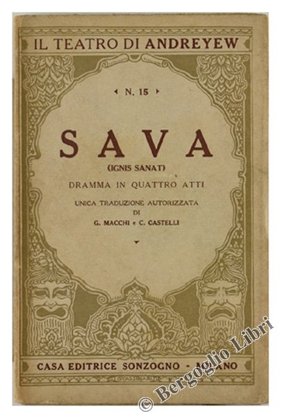 SAVA (Ignis sanat). Dramma in quattro atti.