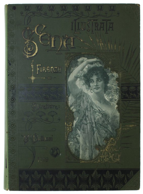 SCENA ILLUSTRATA Annata 1899 completa. Legatura tela editoriale. Splendido vol.