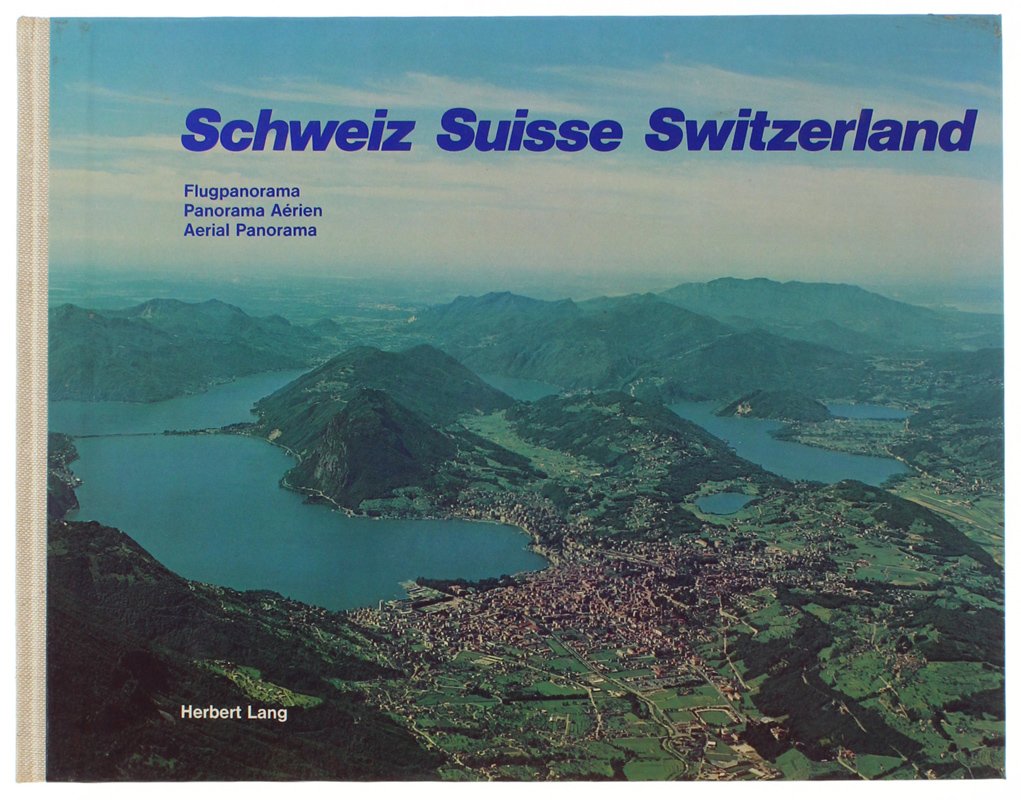 SCHWEIZ SUISSE SWITZERLAND. Flugpanorama - Panorama Aérien - Aerial Panorama.