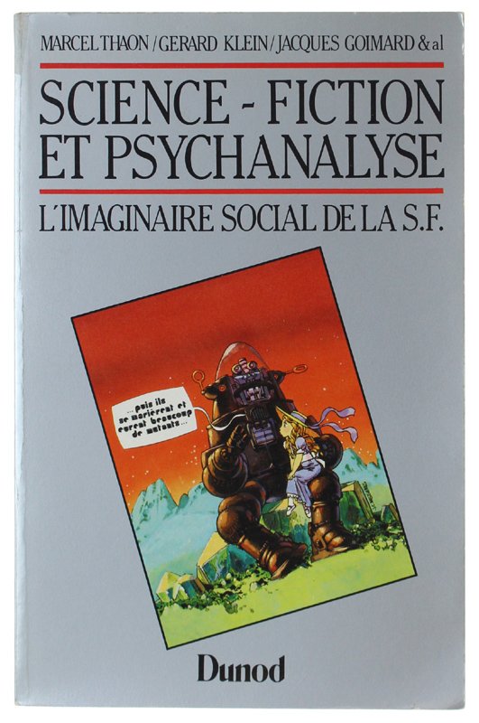 SCIENCE -FICTION ET PSYCHANALYSE. L'IMAGINAIRE SOCIAL DE LA S.F.