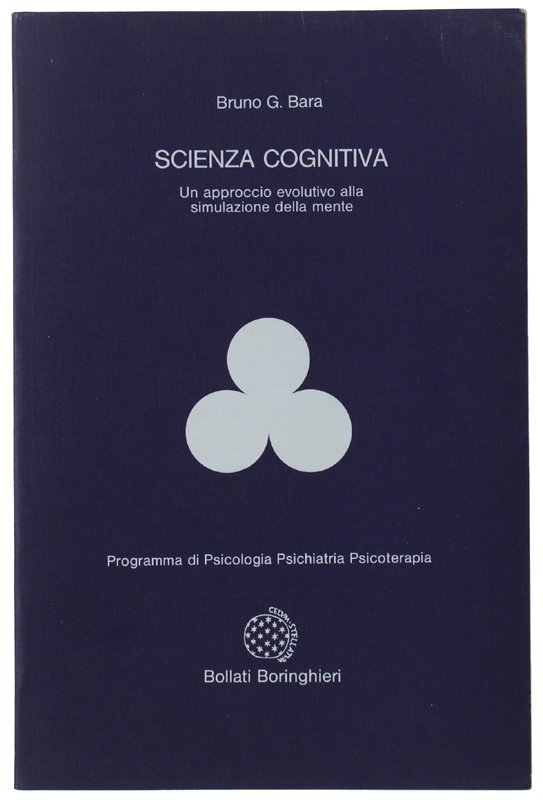 SCIENZA COGNITIVA. Un approccio evolutivo alla simulazione delle mente.