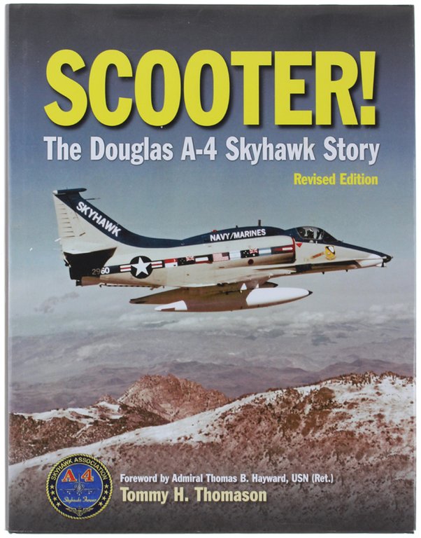 SCOOTER! The Douglas A-4 Skyhawk Story.