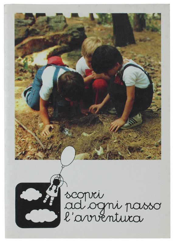 SCOPRI AD OGNI PASSO L'AVVENTURA.