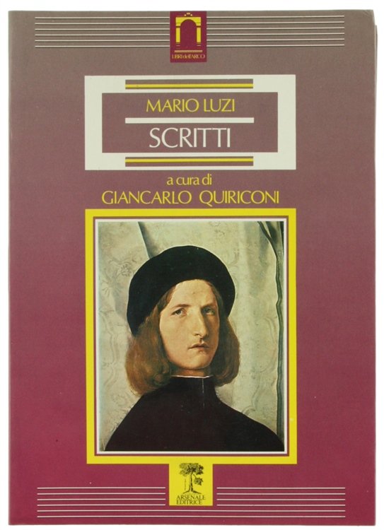 SCRITTI. A cura di Giancarlo Quiriconi