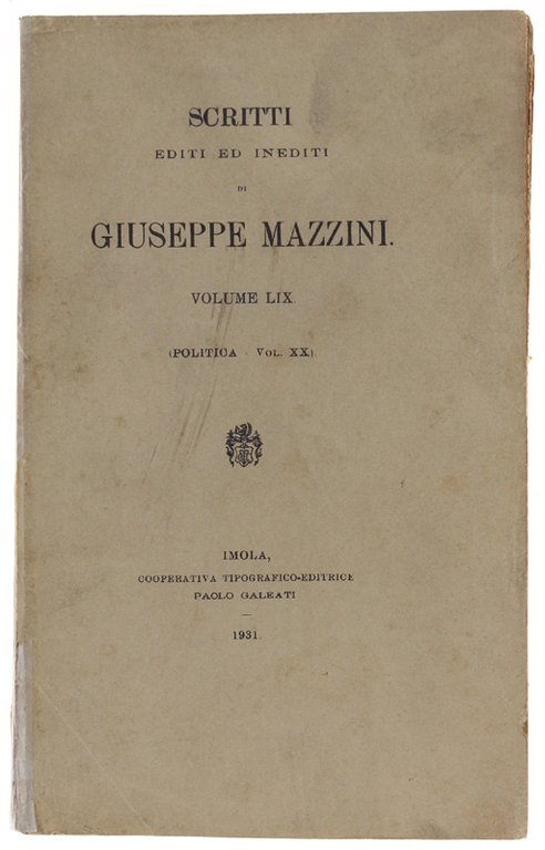 SCRITTI EDITI ED INEDITI. Volume LIX (Politica - Vol. XX) …